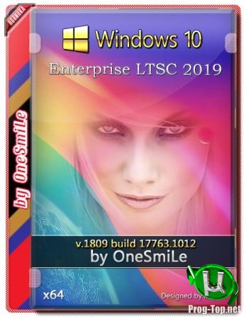 Windows 10 Enterprise LTSC 2019 by OneSmiLe 17763.1012 (x64)