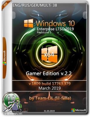 Windows 10 Enterprise LTSC x64 1809 Gamer Edition by Team-LiL v.2.2