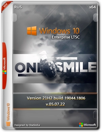 Windows 10 Enterprise LTSC x64 Rus by OneSmiLe 19044.1806 (FIX  05.07.2022)