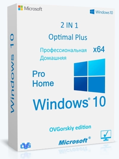 Windows 10 Pro-Home Optim Plus x64 21H2 RU by OVGorskiy 07.2022
